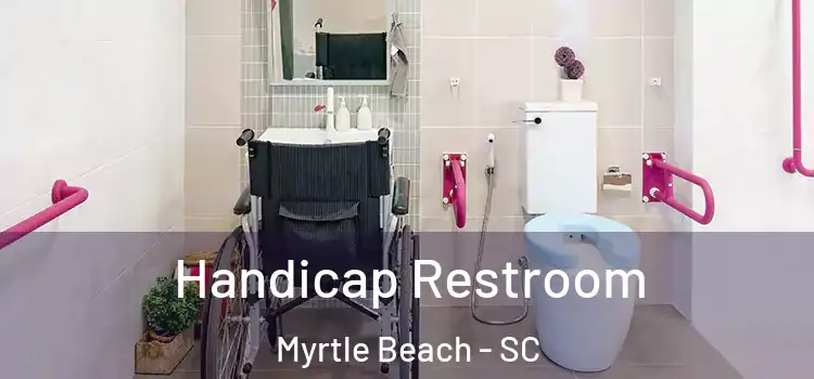 Handicap Restroom Myrtle Beach - SC